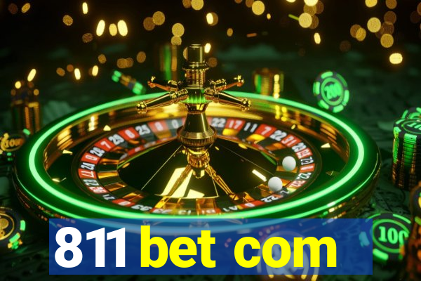 811 bet com